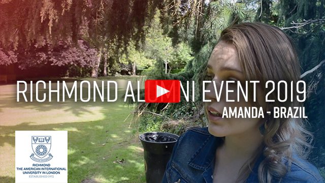 At the Richmond Alumni Event in 2019, Amanda from Brazil is speaking about Richmond, The American International University in London, which was established in 1972. Full Text: RICHMOND ALUMINI EVENT 2019 AMANDA - BRAZIL AmA RICHMOND THE AMERICAN INTERNATIONAL UNIVERSITY IN LONDON STARLEHED 1972