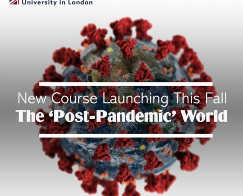 In this image, Richmond The American International University in London is announcing the launch of a new course this fall focusing on the "Post-Pandemic" world. Full Text: Richmond The American International University in London New Course Launching This Fall The 'Post-Pandemic' World