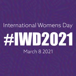This image is celebrating International Women's Day on March 8, 2021. Full Text: International Womens Day #IWD2021 March 8 2021