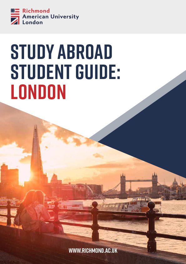 In this image, a student guide for studying abroad in London from Richmond American University is being advertised. Full Text: Richmond American University London STUDY ABROAD STUDENT GUIDE: LONDON tych WWW.RICHMOND.AC.UK