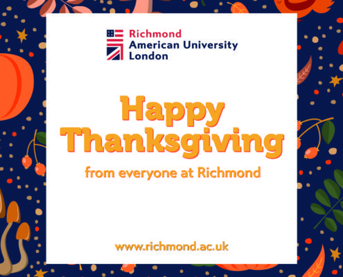 Everyone at Richmond American University London is wishing everyone a Happy Thanksgiving. Full Text: Richmond American University London Happy Thanksgiving from everyone at Richmond www.richmond.ac.uk